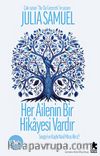 Her Ailenin Bir Hikayesi Vardır 
