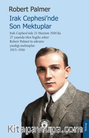 Irak Cephesi’nde Son Mektuplar