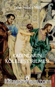 Kadınların Köleleştirilmesi