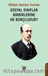 Sosyal Sınıflar Birbirlerine Ne Borçludur?
