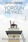 Yorgun Heykel