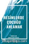 Resimlerde Çocuğu Anlamak