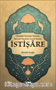 Gündelik Hayatan Siyasete, Bireysel Hayattan Sosyal Hayata İstişare