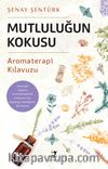 Mutluluğun Kokusu (Karton Kapak)