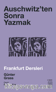 Auschwitz’ten Sonra Yazmak <br /> Frankfurt Dersleri
