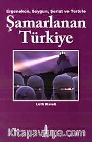 Ergenekon Soygun Şeriat ve Terörle Şamarlanan Türkiye