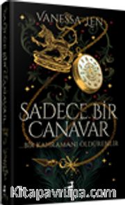 Sadece Bir Canavar (Ciltli)