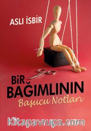 Bir Bağımlının Başucu Notları