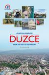 Geçmişten Günümüze Düzce