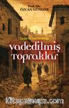 İsrail’in Teo-Politiği Vadedilmiş Topraklar