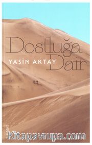 Dostluğa Dair