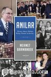 Anılar: Öncesi, Adana, Mülkiye, Maliye, Otosan ve Sonrası