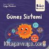 Bebek Üniversitesi  / Hikayeli İlk Kavramlarım 4 / Güneş Sistemi