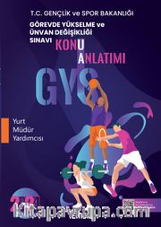 2024 GYS Görevde Yükselme ve Ünvan Değişikliği Sınavı Yurt Müdür Yardımcısı Konu Anlatımı