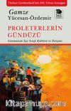 Proleterlerin Gündüzü & Günümüzde İşçi Sınıfı Kültürü ve İletişimi