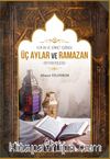 Kuran ve Sünnet Işığında Üç Aylar ve Ramazan