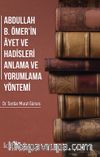Abdullah ibni Ömerin ayet ve Hadisleri Anlama ve Yorumlama Yöntemi