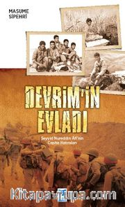 Devrim’in Evladı <br /> Seyyid Nureddin Âfî’nin Cephe Hatıraları