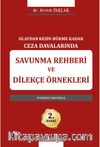 Olaydan Kesin Hükme Kadar Ceza Davalarında Savunma Rehberi Ve Dilekçe Örnekleri