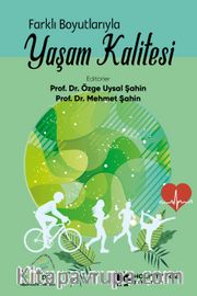 Farklı Boyutlarıyla Yaşam Kalitesi