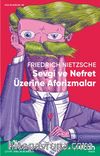 Sevgi ve Nefret Üzerine Aforizmalar
