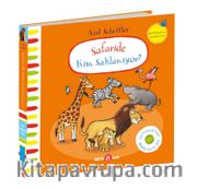 Safaride Kim Saklanıyor? (Keçe Kapaklı Kitap)