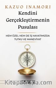 Kendini Gerçekleştirmenin Pusulası