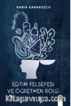 Eğitim Felsefesi ve Öğretmen Rolü