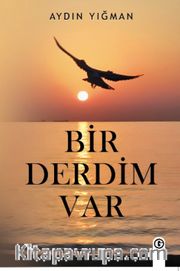 Bir Derdim Var