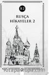 Rusça Hikayeler 2 (B2)