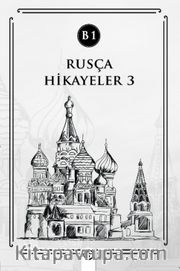 Rusça Hikayeler 3 (B1)