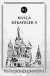 Rusça Hikayeler 5 (B1)