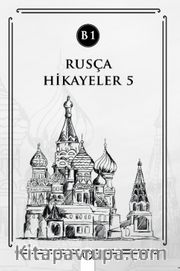 Rusça Hikayeler 5 (B1)