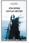 Kırk Adımda Dostluk Hikayesi