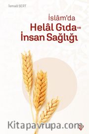 İslam’da Helal Gıda ve İnsan Sağlığı