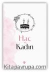 Hac ve Kadın