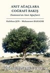 Anıt Ağaçlara Coğrafi Bakış 