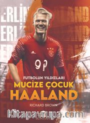 Mucize Çocuk Haaland