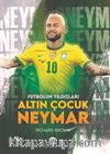 Altın Çocuk Neymar