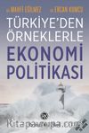 Türkiye’den Örneklerle Ekonomi Politikası