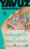 Malazgirt'te Bir Cuma Sabahı