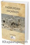 Yağmurdan Kaçarken