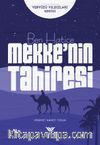 Ben Hatice / Mekke’nin Tahiresi