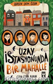 Uzay İstasyonunda Bir Mahalle