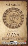 Maya & Kıyametin Habercileri