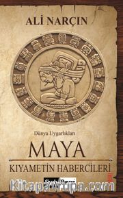 Maya <br /> Kıyametin Habercileri