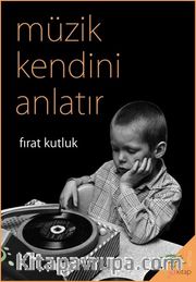 Müzik Kendini Anlatır 