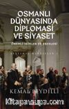 Osmanlı Dünyasında Diplomasi ve Siyaset (Ciltli)