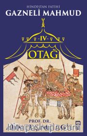 Otağ IV: Hindistan Fatihi Gazneli Mahmud
