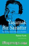 Yaşamak Bir Sanattır